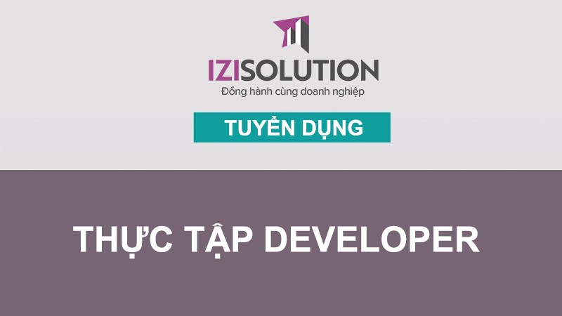 Tuyển dụng Thực tập Developer Đợt I/2021