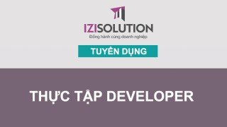 Tuyển dụng thực tập Developer Đợt I/2020