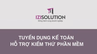 Tuyển dụng Kế toán hỗ trợ kiểm thử phần mềm