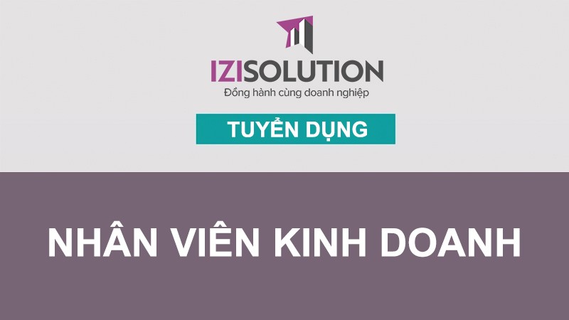 Tuyển dụng Nhân viên Kinh doanh (Sale) Đợt I/2021