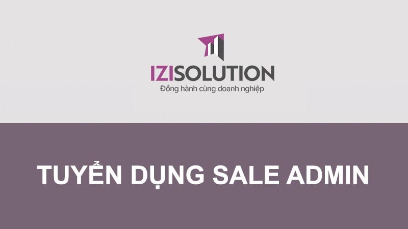 Tuyển dụng Nhân viên Sale Admin Đợt I/2020