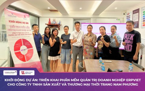 Khởi động dự án: Triển khai phần mềm quản trị doanh nghiệp ERPViet cho Công ty TNHH Sản Xuất Và Thương Mại Thời Trang Nam Phương