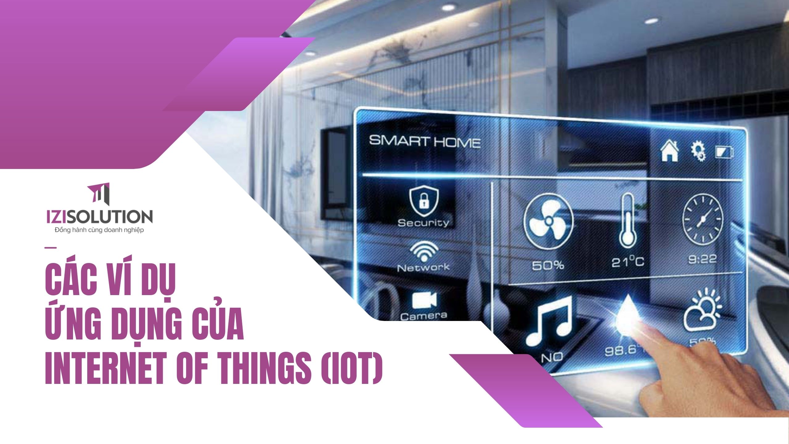 Ví dụ ứng dụng của internet of things iot trong kỷ nguyên 4.0