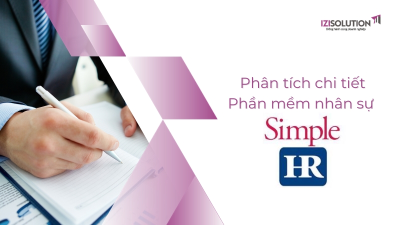 Có nên sử dụng Phần mềm nhân sự Simple HRM không?